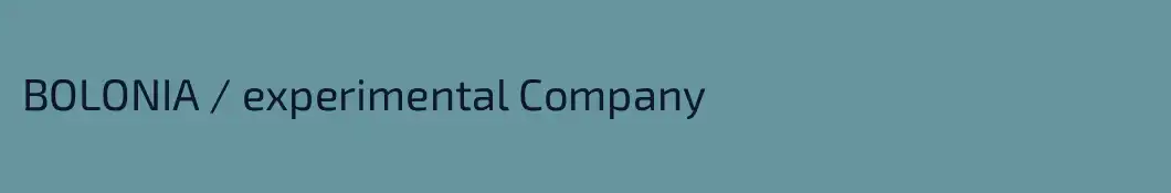 BOLONIA / experimental Company